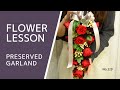 【プリザーブド】壁掛け・ガーランドテクニックHow to make an arrangement