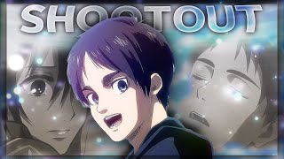 Eren Yeager | Attack On Titan - Shootout [Edit/Amv].