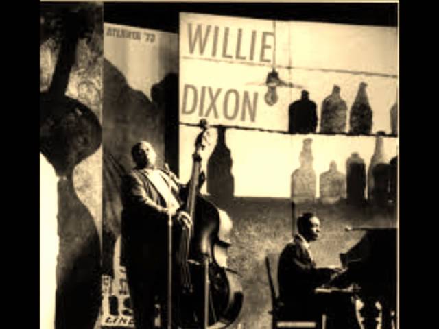 Willie Dixon - Hoochie Coochie Man