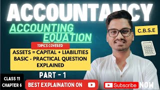 Accounting Equation | Accountancy Chapter 6 | Class 11 | Part 1 | CBSE 2025-26