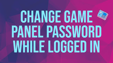How to change game panel password