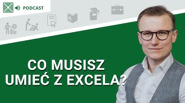 Co musisz umieć z Excela? - Podcast: #147