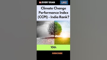 🔥Climate Change Performance Index (CCPI) - India Rank?🔥#everyexam #currentaffairs #gk #climatechange