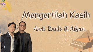 Afgan, Andi Rianto - Mengertilah Kasih