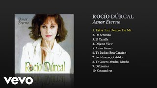 Miniatura de "Rocío Dúrcal - Estás Tan Dentro de Mí (Cover Audio)"