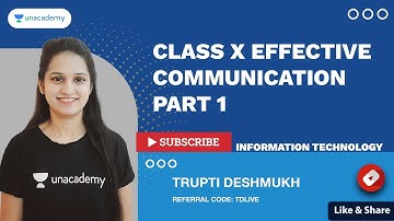 Class X Effective Communication - Part 1 | Class 10 IT 402 | Database Management | IT | Trupti Ma