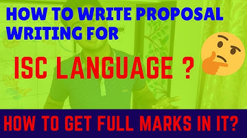 How do I write a proposal for ISC? How to get full marks in it? Format of it ???