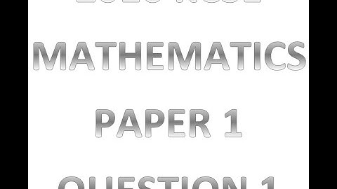 2016 KCSE MATHEMATICS PAPER 1 QUESTION 1