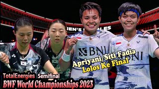 Apriyani Rahayu/Siti Fadia Silva Ramadhanti vs Kim So Yeong/Kong He Yong || Semifinal BWC 2023