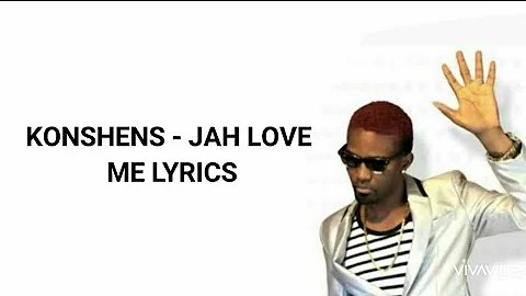 Konshens - Jah Love Me Lyrics [ Bubble Gum Riddim ]