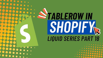 18 Shopify Liquid tablerow Tag Explained – Loop Through Tables Like a Pro