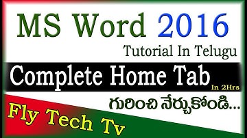 MS Word 2016 Complete Home Tab Tutorial In Telugu | MS Word 2016 Complete Tutorial In Telugu