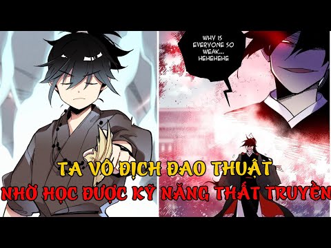 [FULL BỘ] TA VÔ ĐỊCH THẾ GIỚI ĐAO THUẬT, NHỜ HỌC ĐƯỢC KỸ NĂNG THẤT TRUYỀN | REVIEW TRUYỆN TRANH 2023 mới nhất