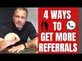 4 Ways to Get More Referrals this Month