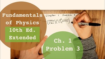 Fundamentals of Physics 10th Extended (Walker/Halliday/Resnick), Chapter 1, Problem 3 Solution