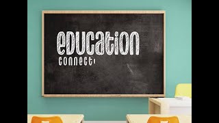 Education Connection: Homework, Hustle, and High School