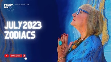 Gemini     July 2023 Horoscope with Penny Dix