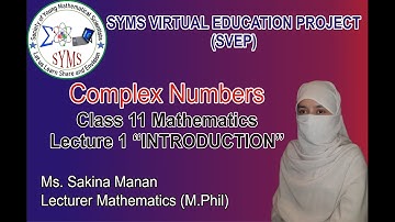 Math Class 11 Chap 1 Lec 1 Complex Numbers (Urdu/Hindi Tutorial)   #SYMS