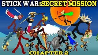 Stick War:Secret Mission | Griffon Lava, Stone Giant, Atreyos, Xiphos , Kytchu, King Zarek Chapter 2