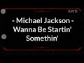 Wanna be startin somethin  michael jackson lyrics