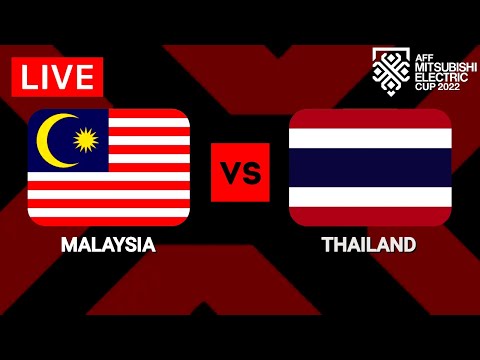 Malaysia vs Thailand | AFF Mitsubishi Electric Cup 2022