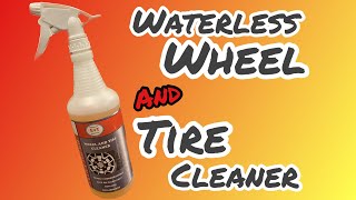 WATERLESS Wheel And Tire Cleaner!? Extra Tough Wheel And Tire Cleaner!