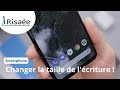 Smartphone  agrandir la taille de police