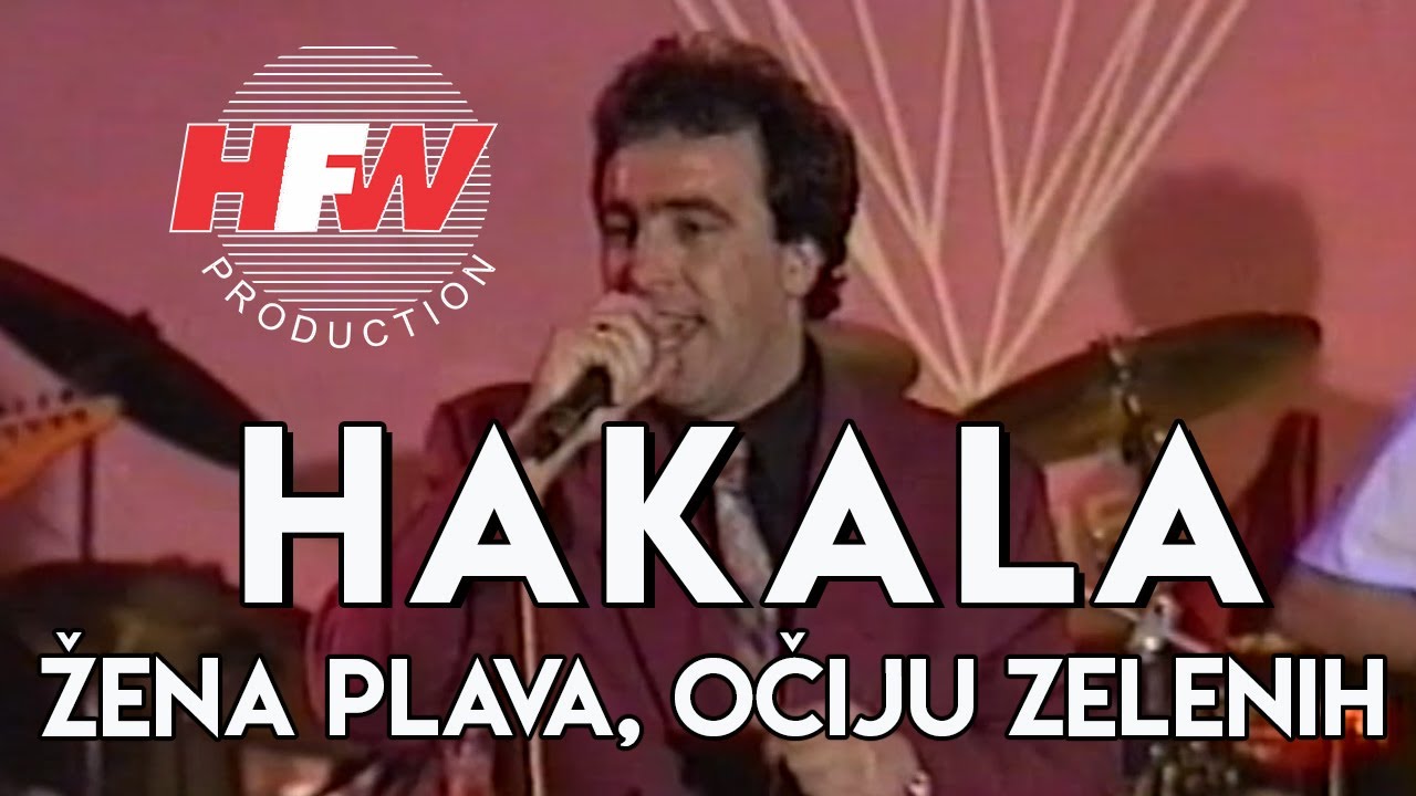 Hakala - Žena plava, očiju zelenih ( Video 1994 )