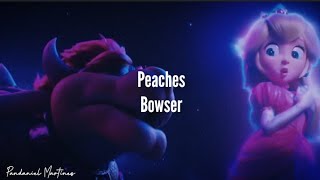 Bowser | Peaches | Letra | Español