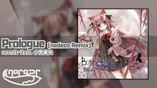 nora2r feat. 小宮真央 - Prologue (nadeco Remix)