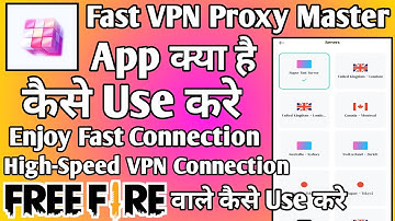 Fast VPN Proxy Master App kaise use kare || How to use Fast VPN Proxy Master App || Proxy VPN App