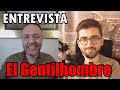 Entrevista a El Gentilhombre