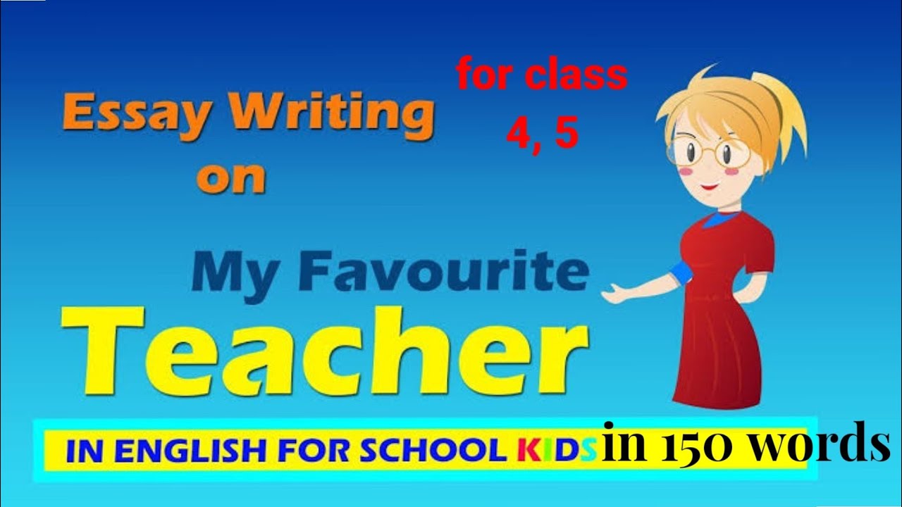 essay on my teacher 150 words