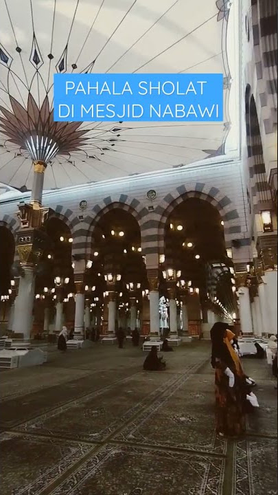 PAHALA SHOLAT DI MESJID NABAWI, APA SAJA⁉️