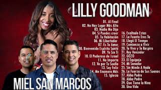 LO MEJOR DE LILLY GOODMAN Y MIEL SAN MARCOS EN ADORACION - ALABANZAS CRISTIANAS MIX