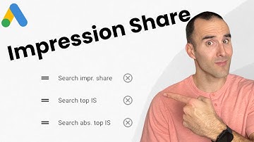 Impression Share, Top & Absolute Top | 3 Sneaky Google Ads Metrics