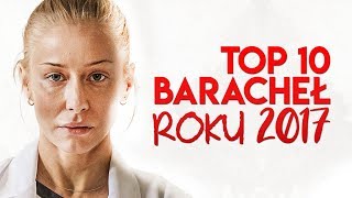 Top 10 baracheł roku 2017 - ranking filmów najgorszych!