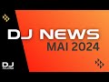 Dj news mai 2024