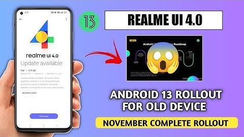 Realme New update 2022, Realme UI 4.0 Android 13 Stable Update for Old device in November 2022
