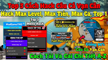 Top 3 Cách hack Câu Cá Vạn Cân Chi Tiết Cho Người Mới Android và ios - Phát hiện Game Câu Cá Mới !!!