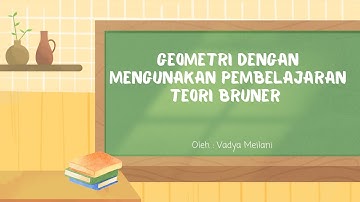 GEOMETRI Menentukan keliling persegi panjang mengunakan pembelajaran teori Bruner 