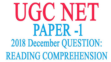 UGC NET December 2018 Paper 1 Reading Comprehension | UGC NET December 2018 Paper 1 Solved question
