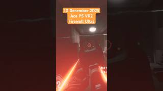 Ace on PSVR2 Firewall Ultra #firewallultra #psvr2 #virtualreality #vr #ps5 #gamplay #ace #squadwipe