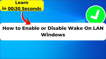 How to Enable or Disable Wake On LAN | Windows 10 2024