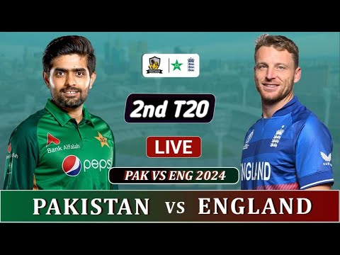 PAKISTAN vs ENGLAND 2nd T20 MATCH LIVE 