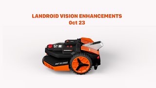 LANDROID VISION enhancements oct 23