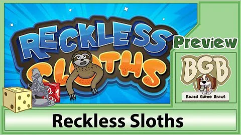 PREVIEW: Reckless Sloths
