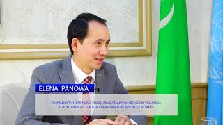 Interview of Ms.Elena Panova, UN Resident Coordinator in Turkmenistan.