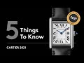 Cartier 2021 | 5 Things To Know