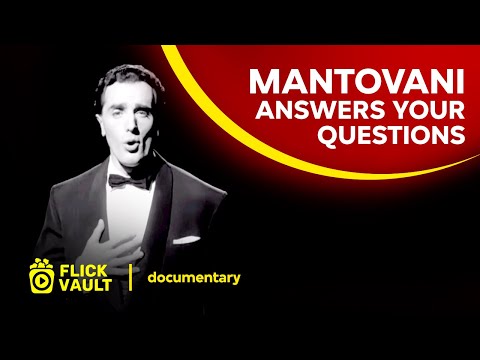 Mantovani Answers your Questions | Full HD Movies For Free | Flick Vault